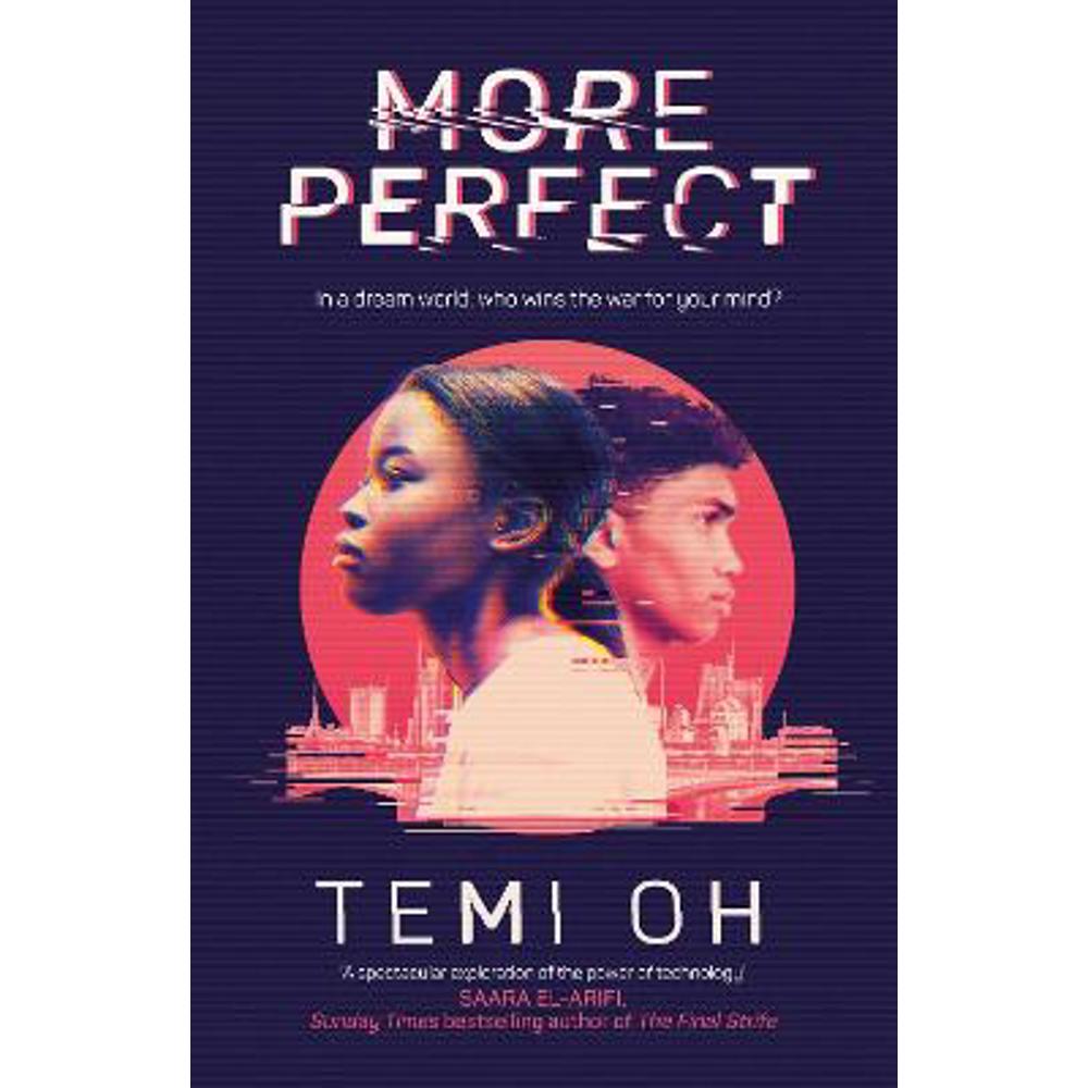 More Perfect: The Circle meets Inception in this moving exploration of tech and connection. (Hardback) - Temi Oh